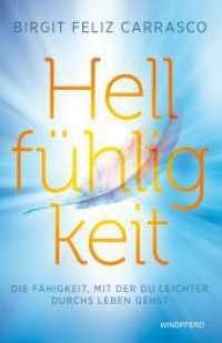 Hellfühligkeit : Die Fähigkeit,  mit der du leichter durchs Leben gehst （2025. 320 S. Softcover mit Klappenbroschur, durchgehend vierfarbig, mi）