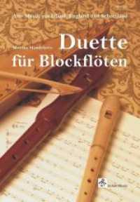 Duette für Blockflöten : Alte Musik aus Irland, England und Schottland (Blockflöte Noten 2) （1.Auflage. 2011. 44 S. Noten. 29.5 cm）