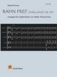 Bahn frei! Polka schnell, Opus 45 : arrangiert für Zupforchester von Walter Thomas Heyn (Zupforchester Noten 5) （2015. 36 S. 29.8 cm）