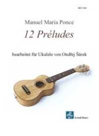 12 Préludes : bearbeitet für Ukulele (Noten/ TAB) (Spielstücke Ukulele-Klassik 3) （2022. 28 S. 29.7 cm）