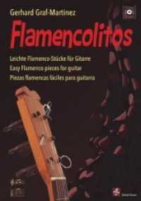 Flamencolitos : Leichte Flamencostücke für Gitarre (inkl. Online-Hörbeispiele) （2022. 96 S. 29.7 cm）