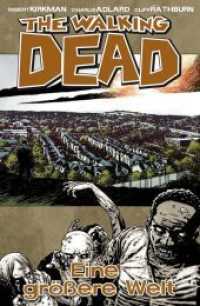 The Walking Dead - Eine größere Welt (The Walking Dead 16) （1., Aufl. 154 S. Comics. 21.5 cm）