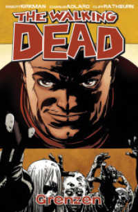 The Walking Dead - Grenzen (The Walking Dead 18) （2013. 154 S. SW-Comics. 21 cm）