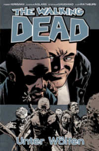 The Walking Dead - Unter Wölfen (The Walking Dead 25) （2016. 144 S. SW-Comics. 21 cm）