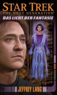 Star Trek, The Next Generation - Das Licht der Fantasie (Star Trek - The Next Generation 11) （2016. 380 S. 18 cm）