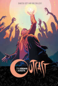 Outcast - Gott gab uns ein Licht (Outcast 3) （2016. 160 S. farb. Comics. 24 cm）