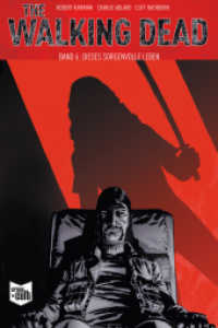 The Walking Dead - Dieses sorgenvolle Leben (The Walking Dead 6) （2016. 144 S. SW- Comics. 212 mm）