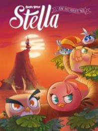 Angry Birds Stella - Eine fast perfekte Insel (Angry Birds Stella Bd.1) （2015. 48 S. 28 cm）