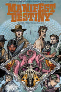 Manifest Destiny - Insecta und Amphibia (Manifest Destiny 2) （1., Aufl. 2016. 128 S. Comics. 24 cm）