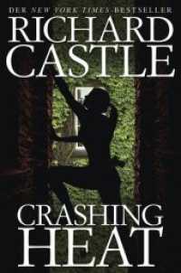 Crashing Heat - Drückende Hitze (Castle .10) （2019 380 S.  18 cm）
