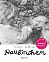 Paulinchen （2013. 68 S. mit s/w-Fotos. 272 mm）