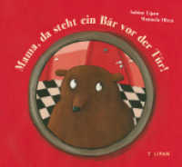 Mama, da steht ein Bär vor der Tür! （2014. 36 S. durchg. 4-farbig. 255 mm）