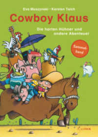 Cowboy Klaus - Die harten Hühner und andere Abenteuer : Sammelband 2 (Cowboy Klaus Bd.4-6) （1. Aufl. 2014. 132 S. durchg. 4-farbig. 252 mm）