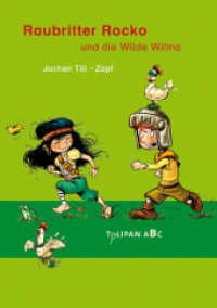 Raubritter Rocko und die Wilde Wilma : Lesestufe B (Tulipan ABC Stufe.B) （2015. 48 S. m. farb. Illustr. 216 mm）