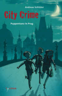 City Crime - Puppentanz in Prag : Puppentanz in Prag (City Crime Bd.2) （2015. 192 S. mit s/w-Illustrationen. 216 mm）