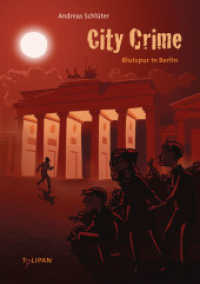 City Crime - Blutspur in Berlin : Kinderroman (City Crime Bd.3) （2016. 192 S. m. Illustr. 214 mm）