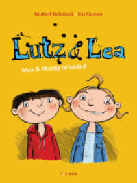 Lutz & Lea : Max & Moritz reloaded （2016. 100 S. m. Illustr. 287 mm）