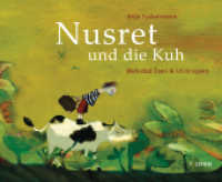 Nusret und die Kuh : Nominiert für den Deutschen Jugendliteraturpreis 2017, Kategorie Bilderbuch （2016. 52 S. m. zahlr. bunten Bild. 297 mm）