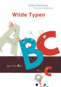 Wilde Typen (Tulipan ABC) （2016. 40 S. m. zahlr. farb. Illustr. 215 mm）