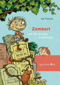 Zombert und der mutige Angsthase : Lesestufe A. Ausgezeichnet mit dem Preuschhof-Preis für Kinderliteratur 2018 (Zombert .1) （2017. 48 S. m. zahlr. farb. Abb. 215 mm）
