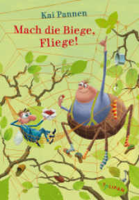 Mach die Biege, Fliege! (Die Abenteuer von Bisy und Karl-Heinz 2) （2017. 104 S. m. zahlr. farb. Illustr. 251 mm）
