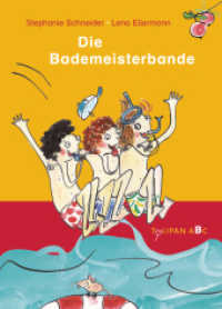 Die Bademeisterbande : Lesestufe B (Tulipan ABC) （2017. 48 S. m. zahlr. farb. Illustr. 216 mm）
