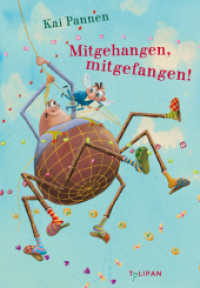Mitgehangen, mitgefangen! (Die Abenteuer von Bisy und Karl-Heinz 3) （2018. 104 S. durchgehend farbig illustriert. 251 mm）
