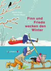 Finn und Frieda wecken den Winter (Tulipan ABC) （2019. 48 S. durchgehend farbig illustriert. 216 mm）