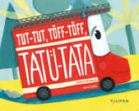 Tut-Tut, Töff-Töff, Tatü-Tata （2019. 24 S. m. zahlr. bunten Bild. 202 mm）
