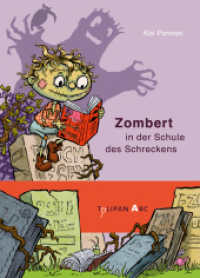 Zombert in der Schule des Schreckens (Tulipan ABC) （2023. 48 S. durchgehend farbig illustriert. 216 mm）