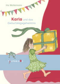 Karla und das Geburtstagsgeheimnis : Lesestufe B (Tulipan ABC) （2020. 48 S. Durchgehend farbig illustriert. 216 mm）