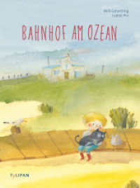 Bahnhof am Ozean （2020. 40 S. durchgehend farbig illustriert. 286 mm）