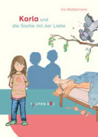 Karla und die Sache mit der Liebe （2020. 48 S. Durchgehend farbig illustriert. 216 mm）