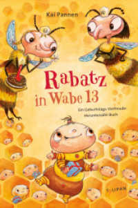 Rabatz in Wabe 13 : Ein Geburtstags-Vorfreude-Herunterzähl-Buch （2020. 120 S. durchgehend farbig illustriert. 251 mm）