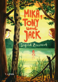 Mika, Tony und Jack （2021. 192 S. 216 mm）