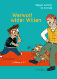 Werwolf wider Willen (Tulipan ABC) （2022. 48 S. durchgehend farbig illustriert. 217 mm）