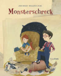 Monsterschreck （2021. 40 S. durchgehend farbig illustriert. 267 mm）