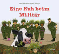 Eine Kuh beim Militär : Bilderbuch （NED. 2023. 32 S. durchgehend farbig. 23 x 25 cm）