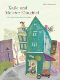 Kalle und Meister Klingbiel oder wie klingt Freundschaft （2022. 36 S. durchgehend farbig illustriert. 287 mm）