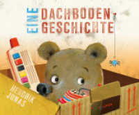 Eine Dachboden-Geschichte （2022. 48 S. durchgehend farbig illustriert. 286 mm）