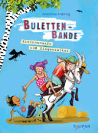 Bulettenbande - Zitronensaft und Ziegenköttel : Ein witziger, temporeicher Kinderroman ab 8 Jahren （2025. 128 S. 21 SW-Abb. 216 mm）