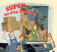 Super, so ein Umzug : Ein humorvolles Bilderbuch ab 3 Jahren mit brüllend komischen Illustrationen von Volker Fredrich （2024. durchgehend farbig illustriert. 258 mm）
