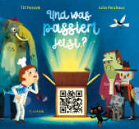 Und was passiert jetzt? （2024. 32 S. durchgehend 4-farbig illustriert. 258 mm）