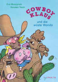 Cowboy Klaus und die wüste Wanda (Die "Cowboy Klaus"-Reihe 9) （2024. 48 S. durchgehend 4-farbig illustriert. 211 mm）