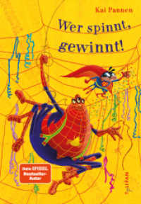 Wer spinnt, gewinnt! : Das neunte herrlich abgedrehte Abenteuer f&uuml;r Kinder ab 4 Jahren (Die Abenteuer von Bisy und Karl-Heinz)