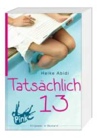 Tatsächlich 13 (Alles, was Mädchen wissen sollten 1) （13., PBO. 2014. 176 S. 204 mm）