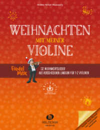 Weihnachten mit meiner Violine (mit Audio-Download) （2021. 36 S. 30 cm）