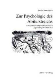 Zur Psychologie des Abiturstreichs : Eine qualitativ-empirische Studie zur gegenwärtigen Schulkultur (edition : forschung) （2017. 124 S. 21 cm）