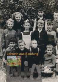 Lehrerin aus Berufung （2017. 434 S. 304 mm）