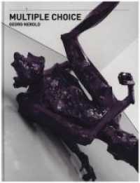 Georg Herold : Katalog zur Ausstellung im Museum Brandhorst, München, 2012 （2012. 200 S. m. 200 Farbabb. 28,5 cm）